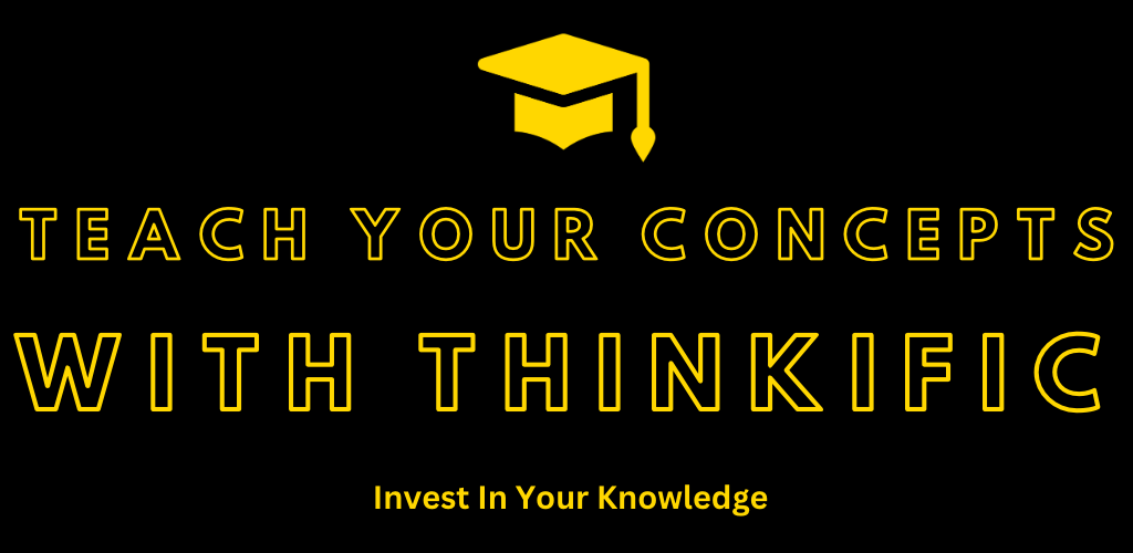 Teach Your Concepts With Thinkific